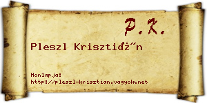 Pleszl Krisztián névjegykártya